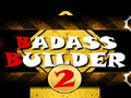 Badass Builder 2 гуляць онлайн