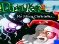 Draka 2 не больш за Каляды гуляць онлайн