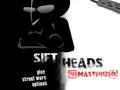 Sift Heads Remasterized гуляць онлайн